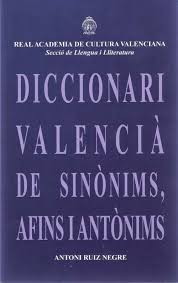Diccionari de Sinònims, Antònims i Contraris Diccionari de Sinònims, Antònims i Contraris
