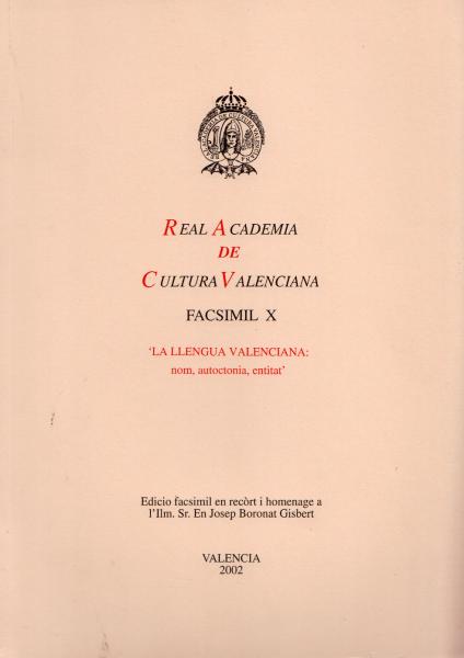 La llengua valenciana: nom, autoctonia, identitat La llengua valenciana: nom, autoctonia, identitat